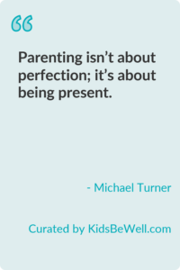 Parenting: The Power of Being Present Over Perfection